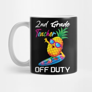 2nd grade teacher off duty funny summer vacation gift Mug